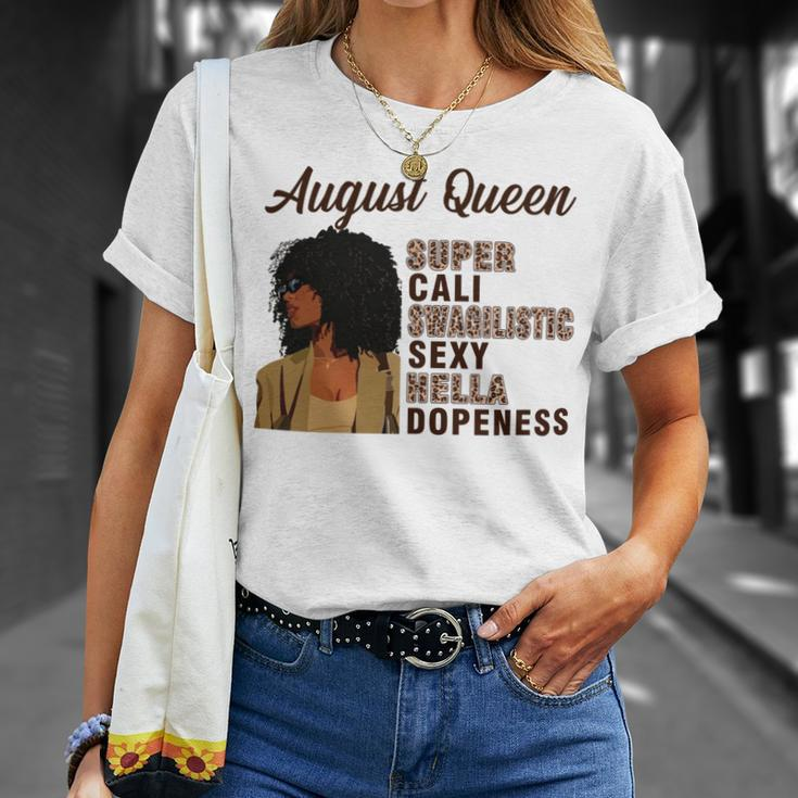 August Queen Super Cali Swagilistic Sexy Hella Dopeness Unisex T-Shirt Gifts for Her