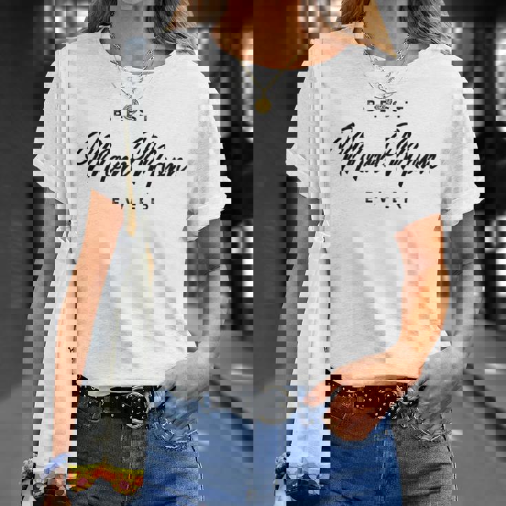 Best Mommom Ever Gift Gift For Womens Unisex T-Shirt Gifts for Her