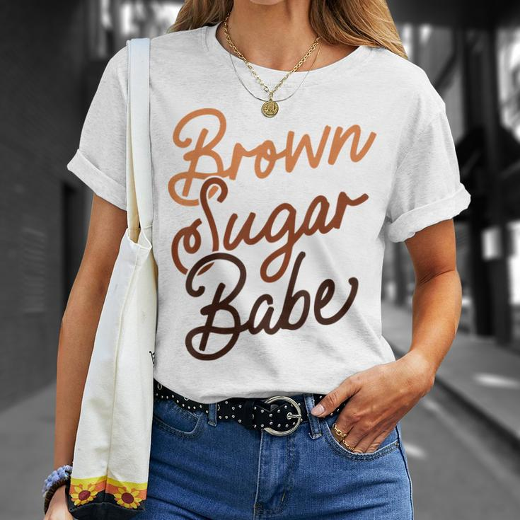 Brown Sugar Babe Proud Woman Black Melanin Pride Unisex T-Shirt Gifts for Her
