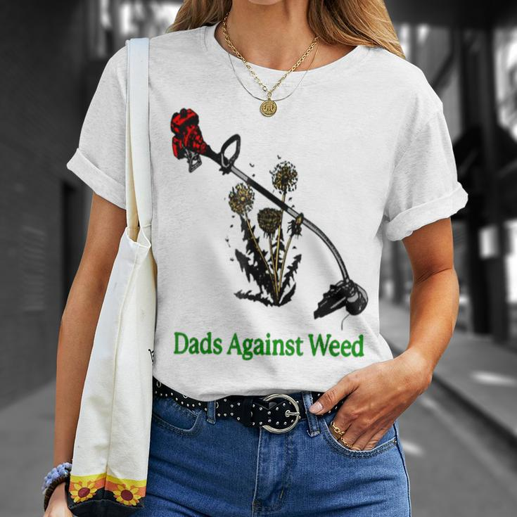 Dads Against Weed Gardening Lawn Mowing Fathers T-shirt Gifts for Her
