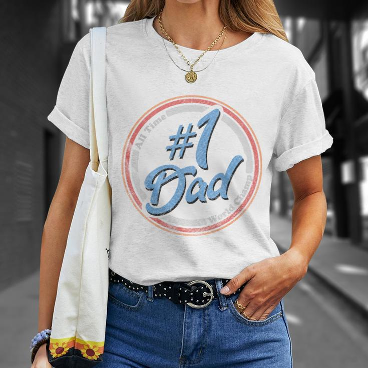Fathers Day Gift Fathers Day Number 1 Dad Unisex T-Shirt Gifts for Her