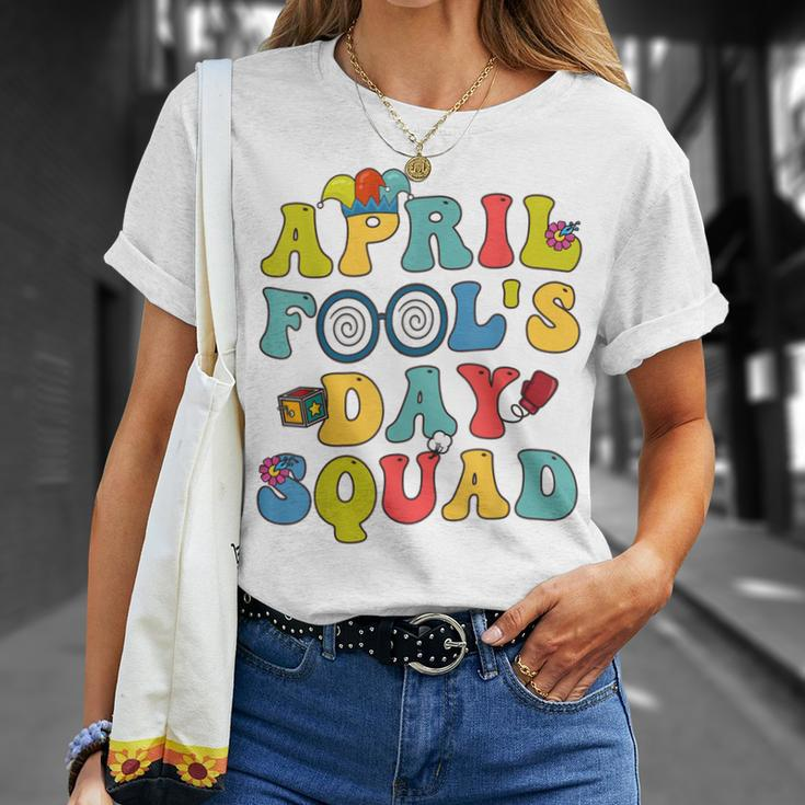 Funny April Fools Day Squad Pranks Quote April Fools Day Unisex T-Shirt Gifts for Her