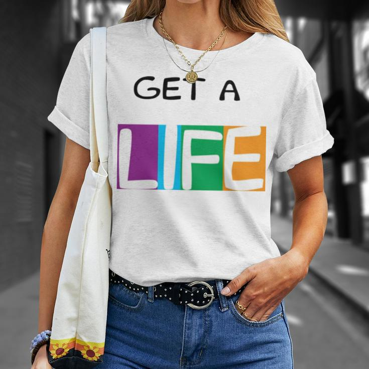 Get A Life The Game Of Life Board Game Unisex T-Shirt Gifts for Her