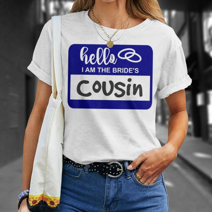 Hello I Am The Brides Cousin Wedding Name Badge Unisex T-Shirt Gifts for Her