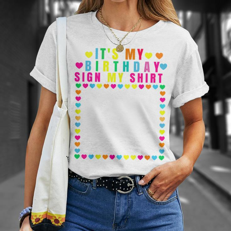 Its My Birthday Sign My Funny Birthday Celebration Unisex T-Shirt Gifts for Her