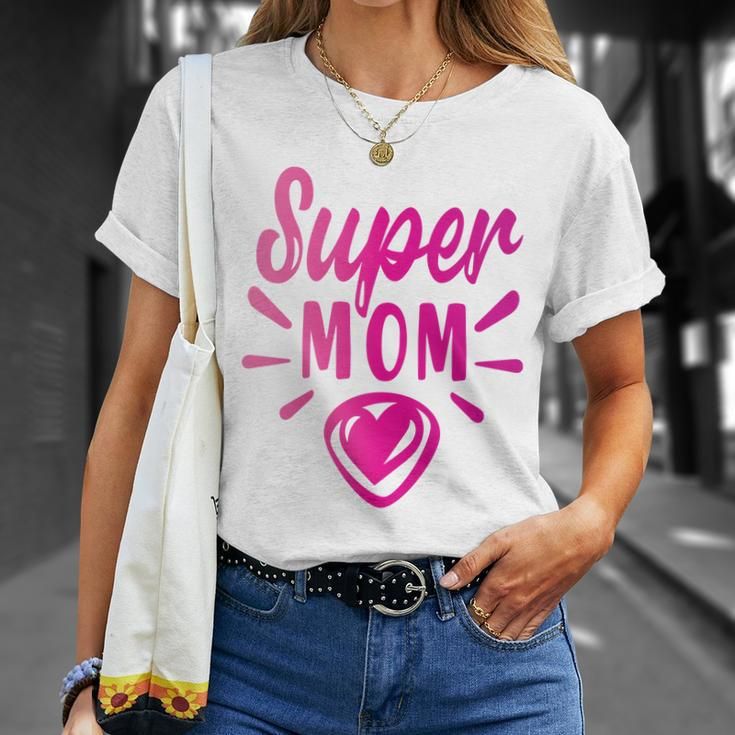 Super Mom Heart Gift Unisex T-Shirt Gifts for Her