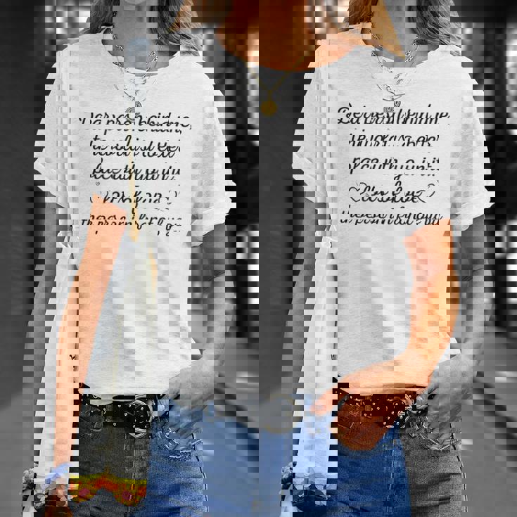 To The Person Behind Me Dear Person Behind Me Unisex T-Shirt Gifts for Her