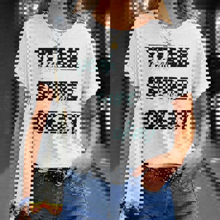 Yeah Sure Okay Kelsea Ballerini Unisex T-Shirt Gifts for Her