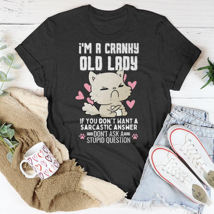 Im A Cranky Old Lady If You Dont Want A Sarcastic Answer Unisex T-Shirt ...