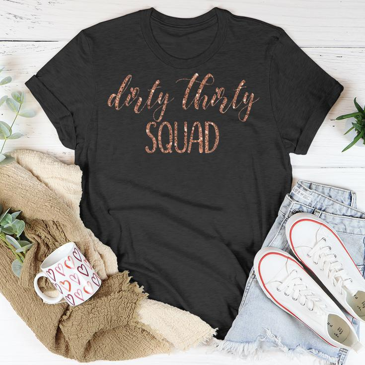 30Th Birthday Gift Girly Rose Dirty Thirty Squad Unisex T-Shirt Unique Gifts