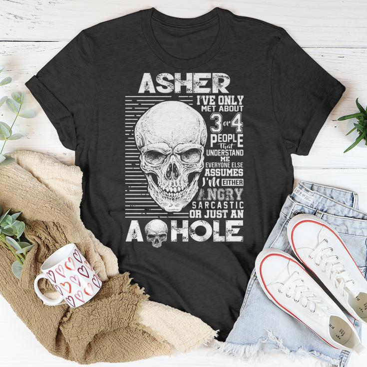 Asher Name Gift Asher Ively Met About 3 Or 4 People Unisex T-Shirt Funny Gifts