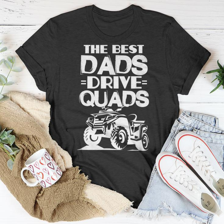 Atv Dad Funny The Best Dads Drive Quads Fathers Day Gift For Mens Unisex T-Shirt Unique Gifts