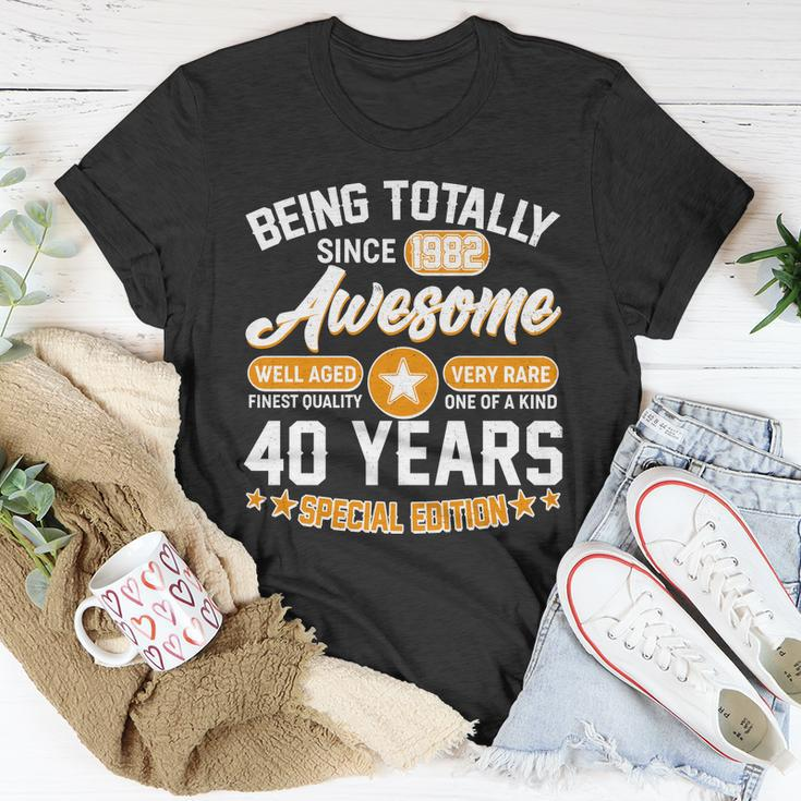Being Totally Awesome Since 1982 40 Years Special Edition Unisex T-Shirt Unique Gifts