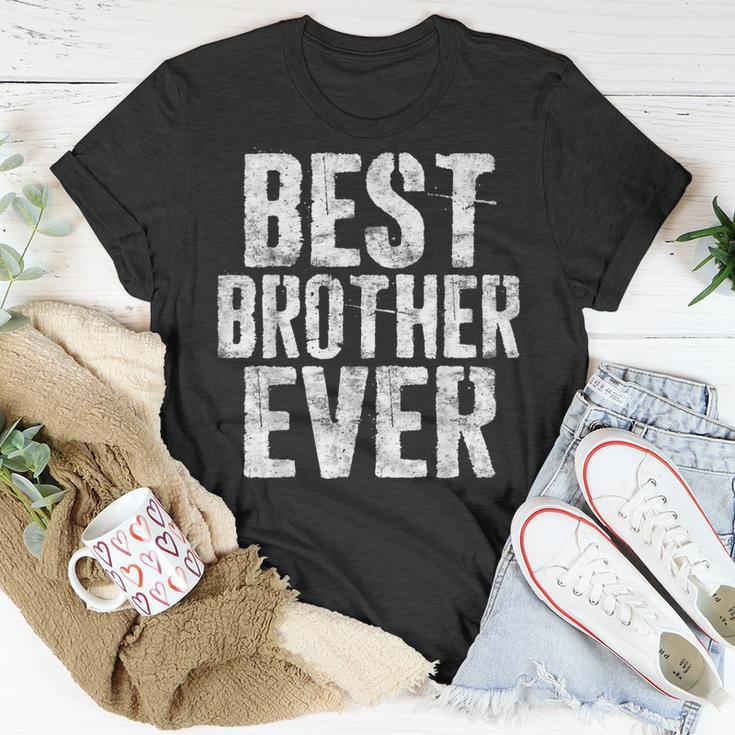Best Brother Ever Fathers Day Gift Unisex T-Shirt Funny Gifts