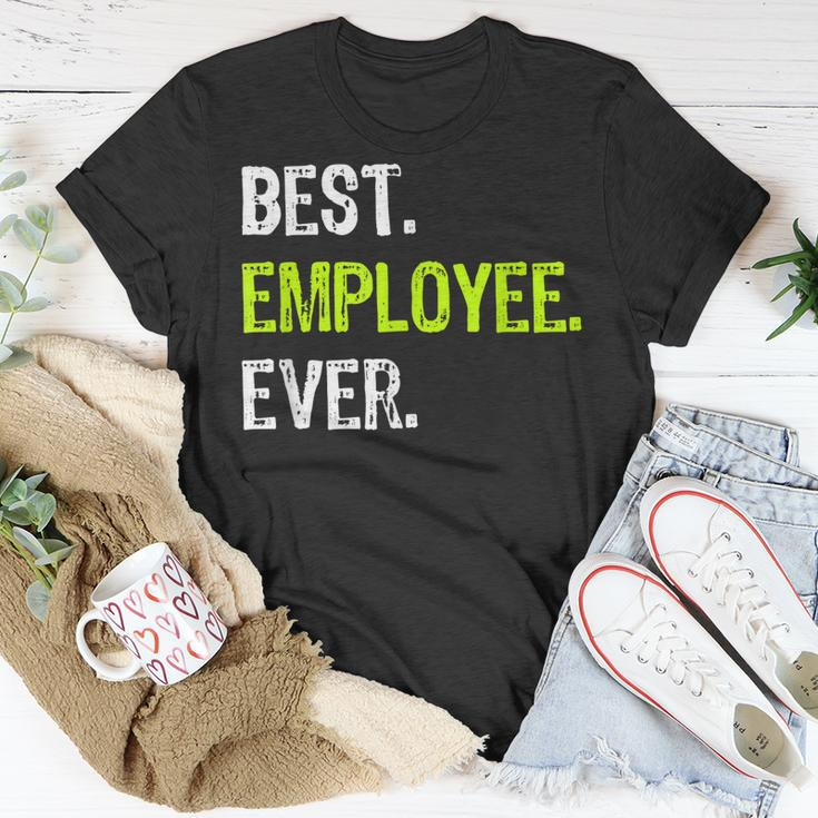 Best Employee Ever Funny Employee Of The Month Gift Unisex T-Shirt Funny Gifts