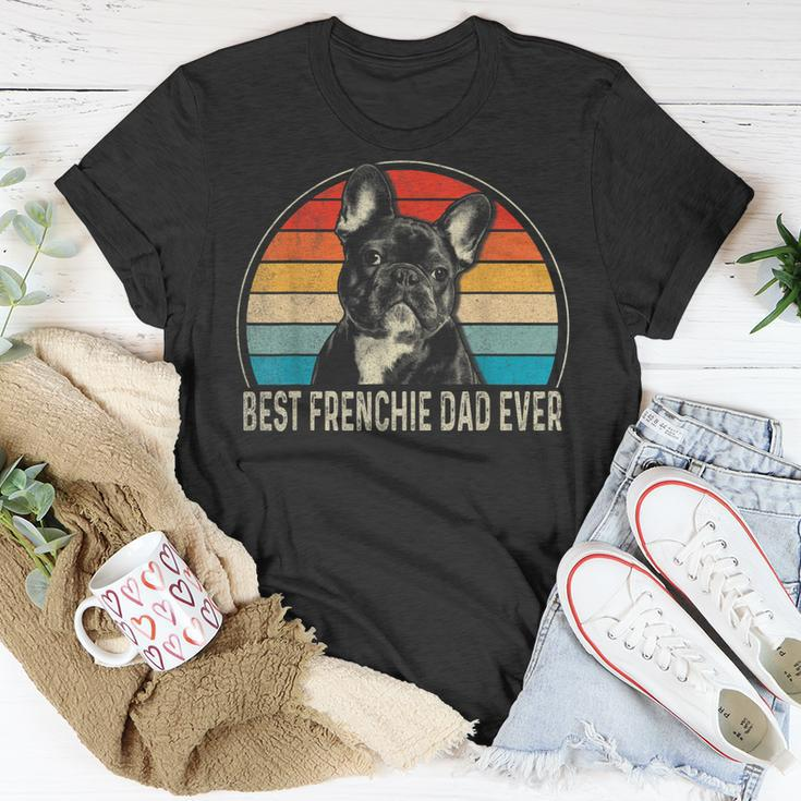 Best Frenchie Dad Ever French Bulldog Lover Fathers Day Gift For Mens Unisex T-Shirt Unique Gifts
