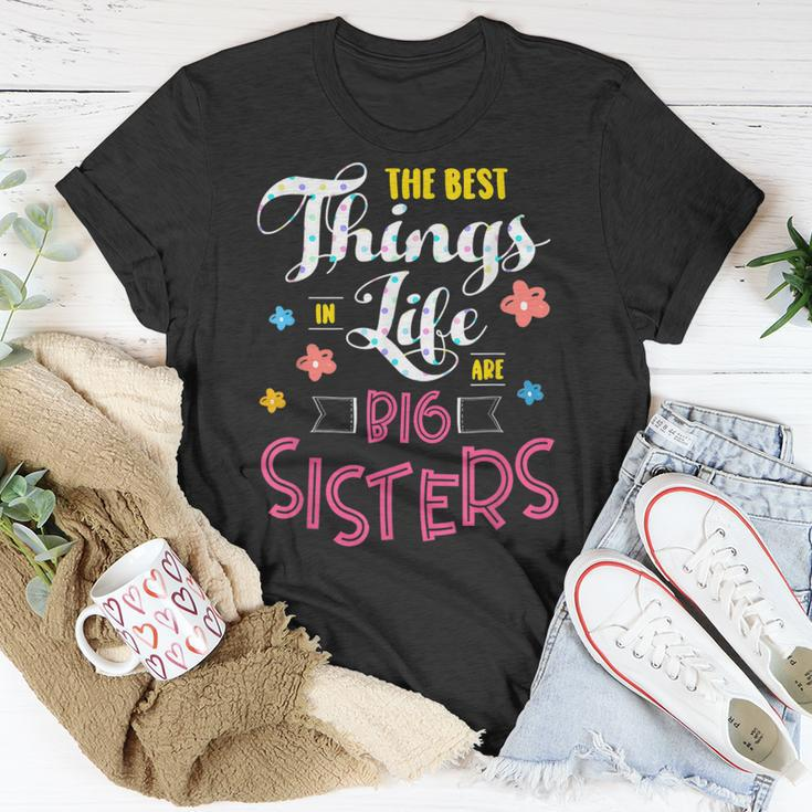 Big Sister For The Best Things In Life Are Big Sisters T-Shirt Funny Gifts