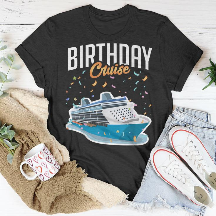Birthday Cruise Vacation Party Trip Cruise Ship Gift Unisex T-Shirt Unique Gifts