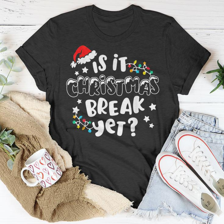 Is It Christmas Break Yet Christmas Lights For Teacher Women T-shirt Funny Gifts