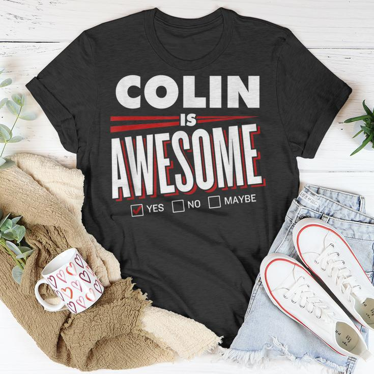 Colin Is Awesome Family Friend Name Funny Gift Unisex T-Shirt Funny Gifts