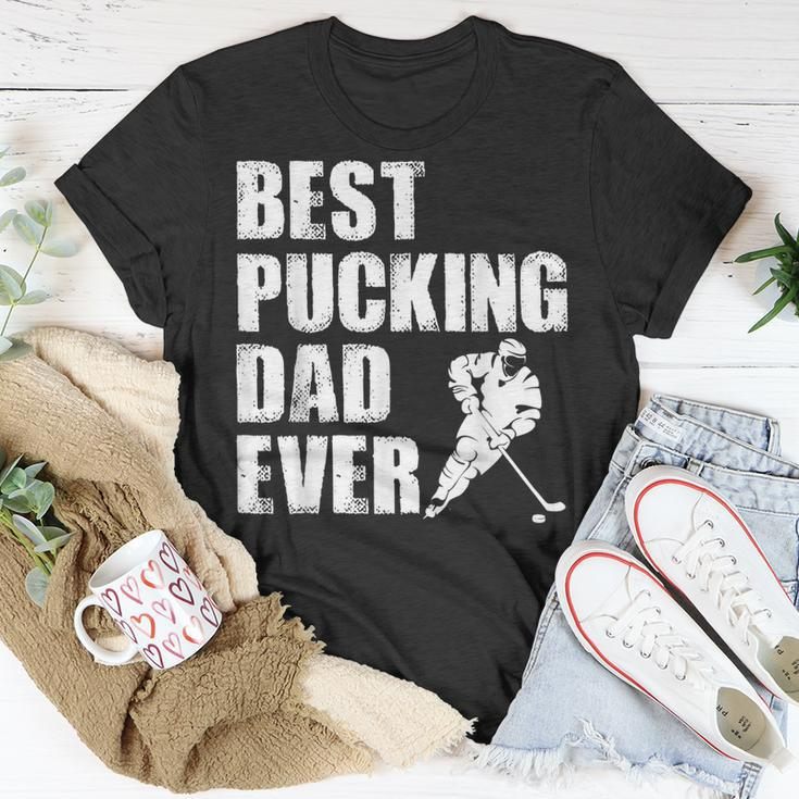 Cool Hockey Dad Gift Funny Best Pucking Dad Ever Sports Gag Unisex T-Shirt Unique Gifts