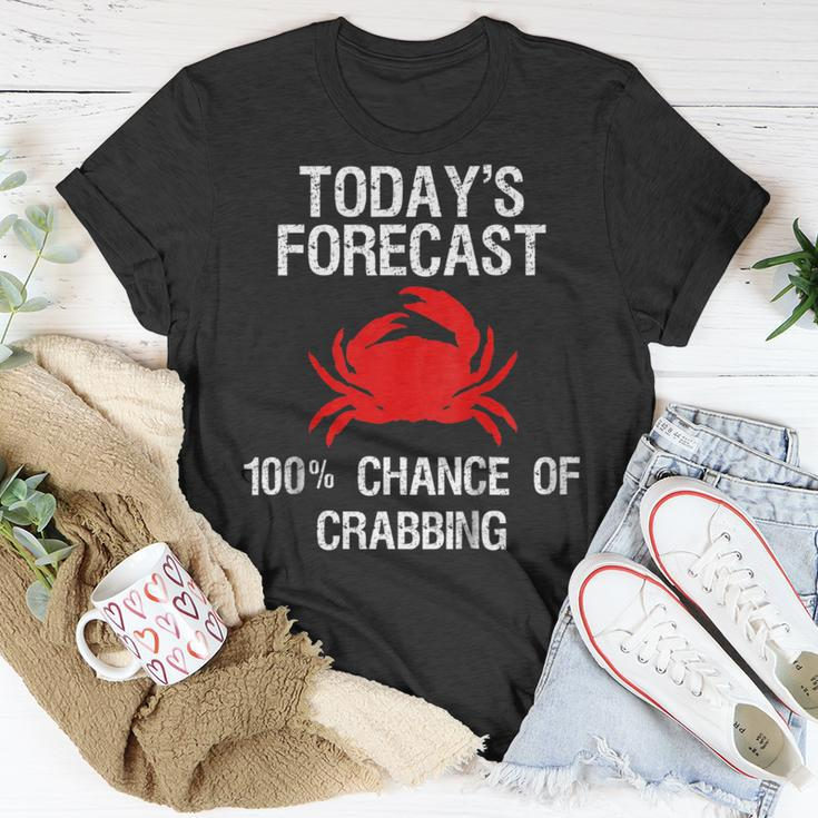 Crabbing - Funny Crab Hunter Todays Forecast Unisex T-Shirt Unique Gifts