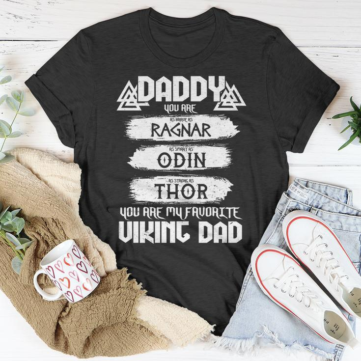 Daddy You Are My Favorite Viking Dad Unisex T-Shirt Unique Gifts
