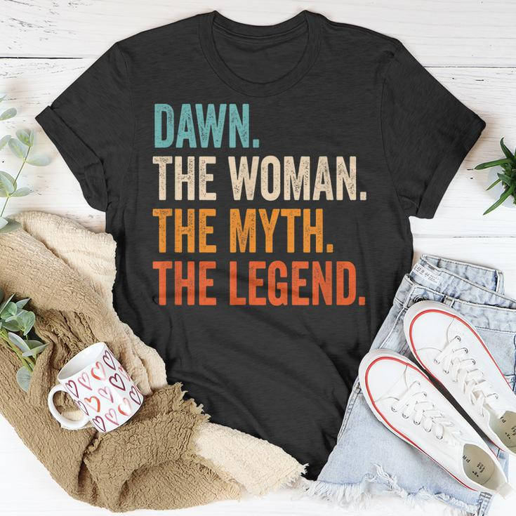 Dawn The Woman The Myth The Legend First Name Dawn Unisex T-Shirt Funny Gifts