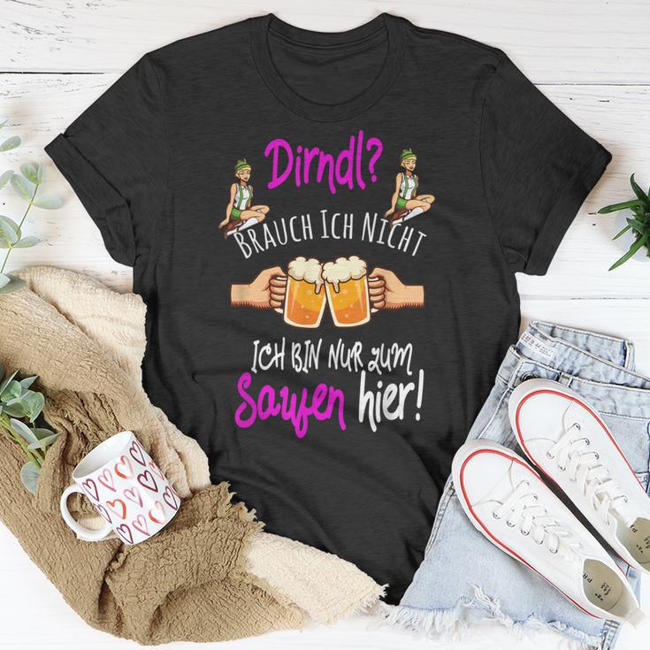 Dirndl Brauch Ich Nicht Bin Nur Zum Saufen Hier Oktoberfest T-Shirt Lustige Geschenke