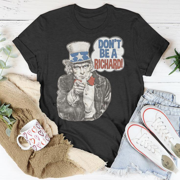 Dont Be A Richard Uncle Sam Patriotic Funny Quote Unisex T-Shirt Unique Gifts