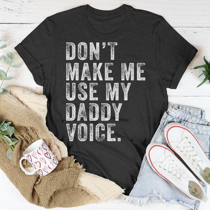 Dont Make Me Use My Daddy Voice Dad Vintage Retro T-Shirt Funny Gifts