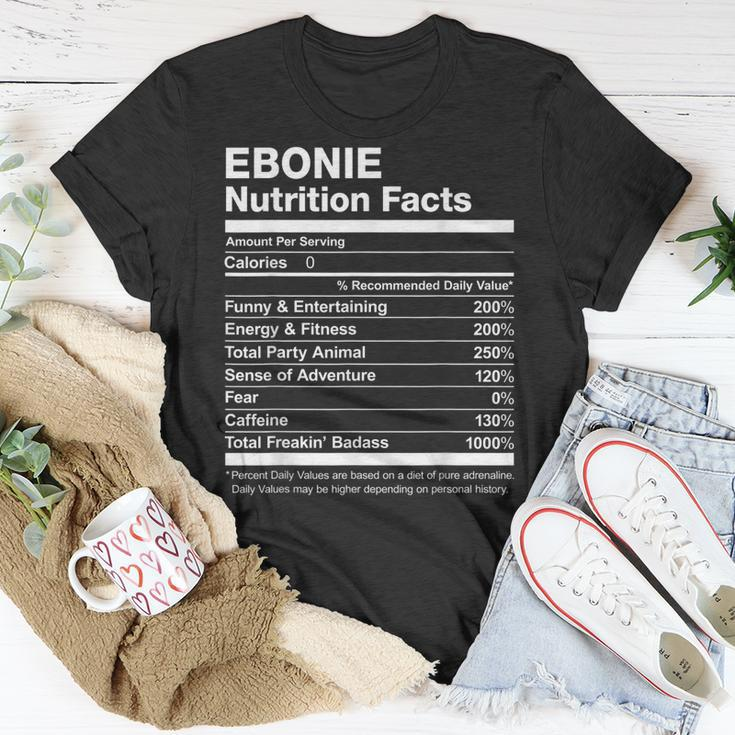 Ebonie Nutrition Facts Name Named Funny Unisex T-Shirt Funny Gifts