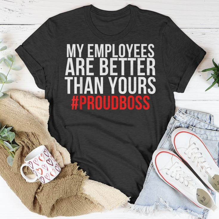 My Employees Are Better Than Yours - Proud Boss T-shirt Funny Gifts