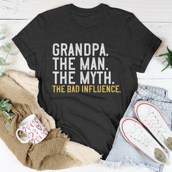 Fathers Day Gift Grandpa The Man The Myth The Bad Influence Unisex T-Shirt Unique Gifts