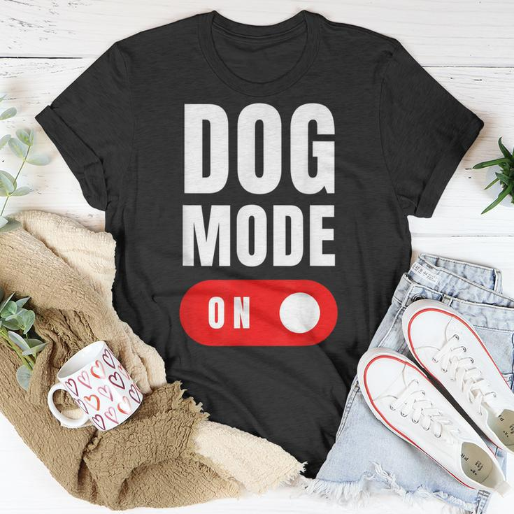 Funny Dog Mode On - Cute Dogs Gift - Dog Mode On Unisex T-Shirt Unique Gifts