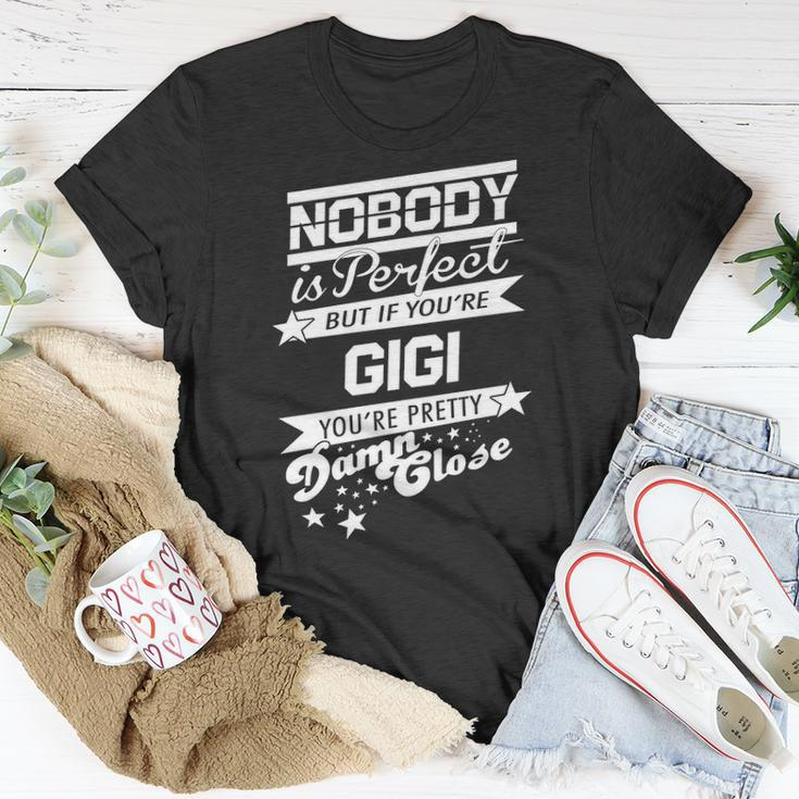 Gigi Name Gift If You Are Gigi V2 Unisex T-Shirt Funny Gifts