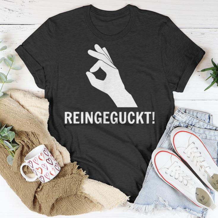 Haha Lol Reingegluckt You Looked Rein Geguckt Geschaut T-Shirt Lustige Geschenke