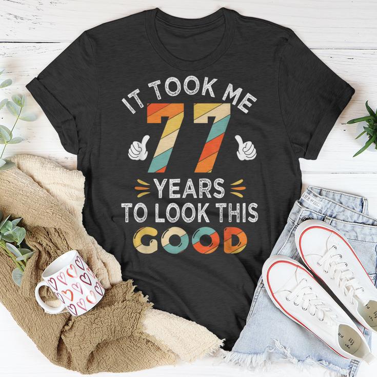 Mememe 77 Happy 77Th Birthday Gifts Took Me 77 Years 77 Year Old Unisex T-Shirt ...