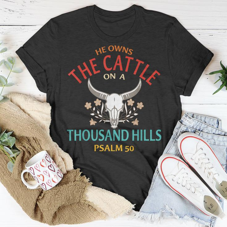 He Owns The Cattle On A Buffalo Thousand Hills Psalm 50 Unisex T-Shirt Unique Gifts