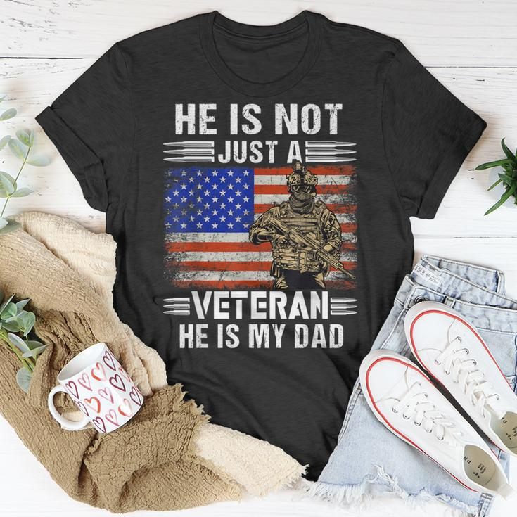 Hes Not Just A Veteran He Is My Dad Veterans Day Patriotic T-Shirt Funny Gifts