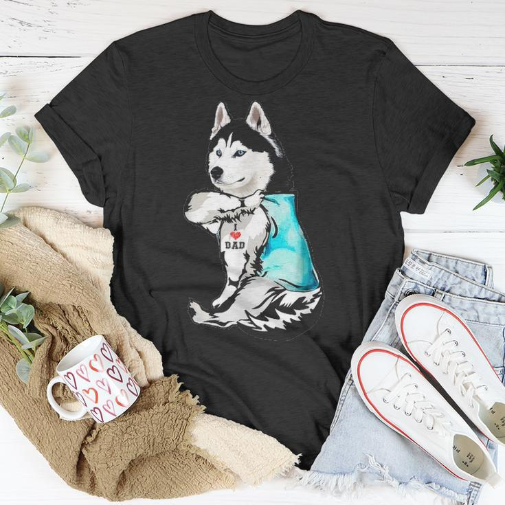 Husky Tattoo I Love Dad Funny Fathers Day Gifts Unisex T-Shirt Funny Gifts