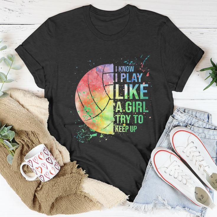 I Know I Play Like A Girl Try To Keep Up Volleyball Tshirt Unisex T-Shirt Unique Gifts