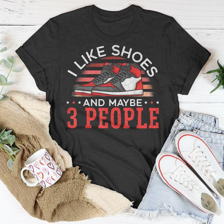 I Like Shoes And Maybe 3 People Shoe Collector Sneakerhead Unisex T-Shirt Unique Gifts