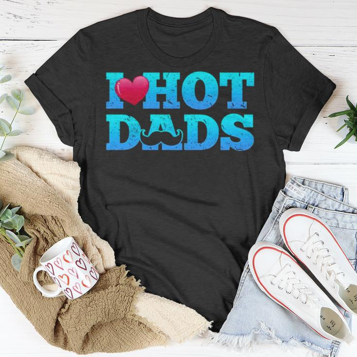 I Love Hot Dads Funny Valentine’S Day Unisex T-Shirt Unique Gifts