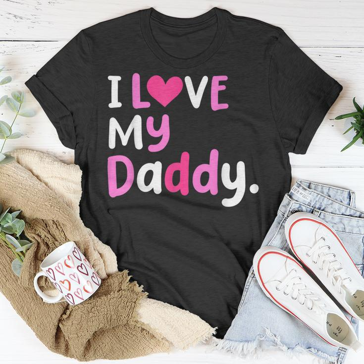 I Love My Daddy Best Dad Ever Fathers Day Cool Kids Unisex T-Shirt Funny Gifts