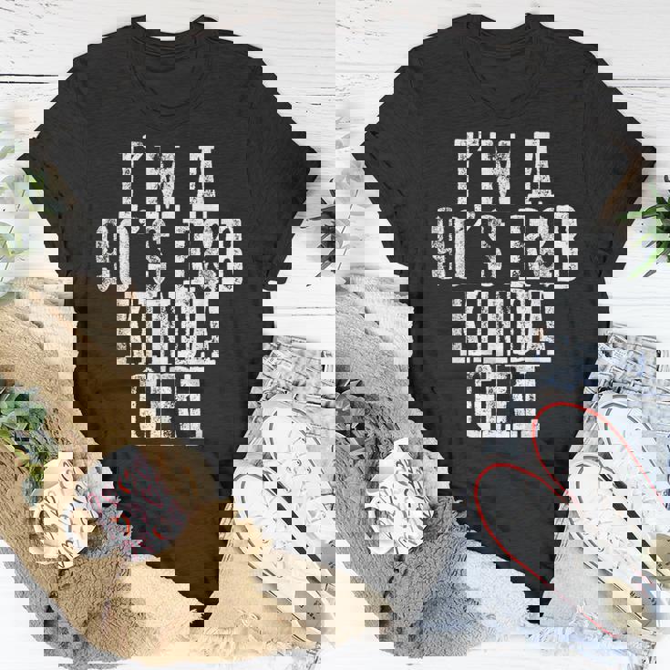 Im A 90S Rb Kinda Girl ----- Unisex T-Shirt Unique Gifts