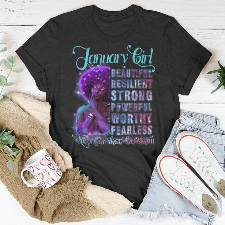 January Queen Beautiful Resilient Strong Powerful Worthy Fearless Stronger Than The Storm Unisex T-Shirt Funny Gifts