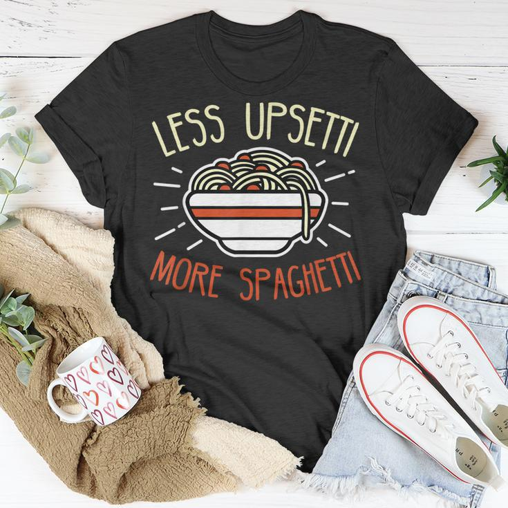 Less Upsetti More Spaghetti Spaghetti Pasta T-Shirt Funny Gifts