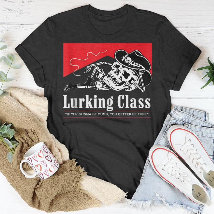 Lurking-Class If Yer Gunna Be Dumb You Better Be Tuff” Unisex T-Shirt Unique Gifts