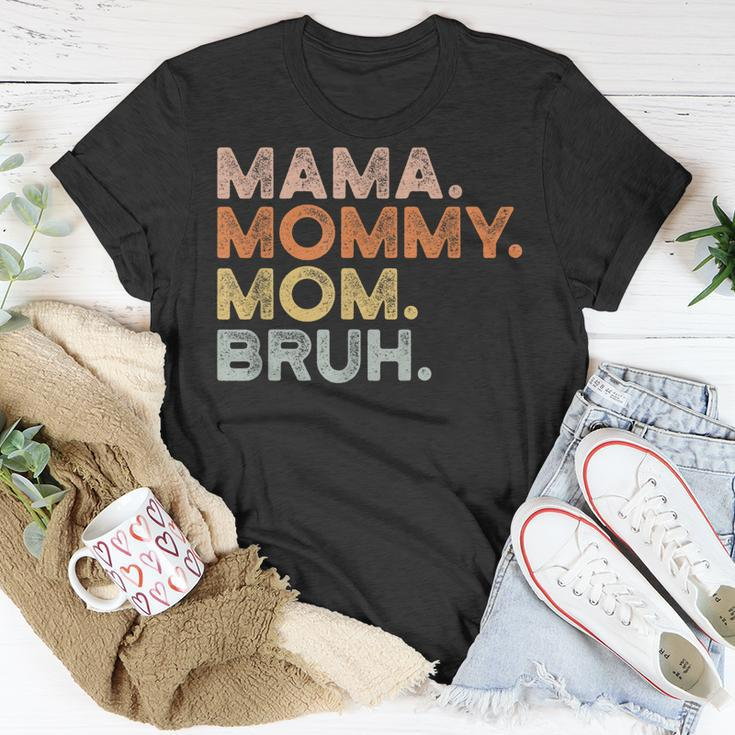 Mama Mommy Mom Bruh Mommy And Me Mom For Womens Unisex T-Shirt Unique Gifts